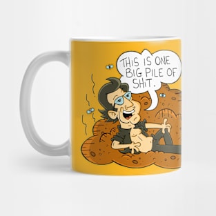 This is one big pile of... Mug